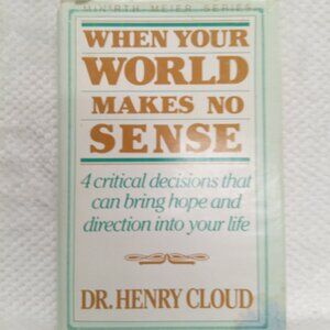 When your world makes no sense By Dr Henry cloud Hardcover Book SKU A
